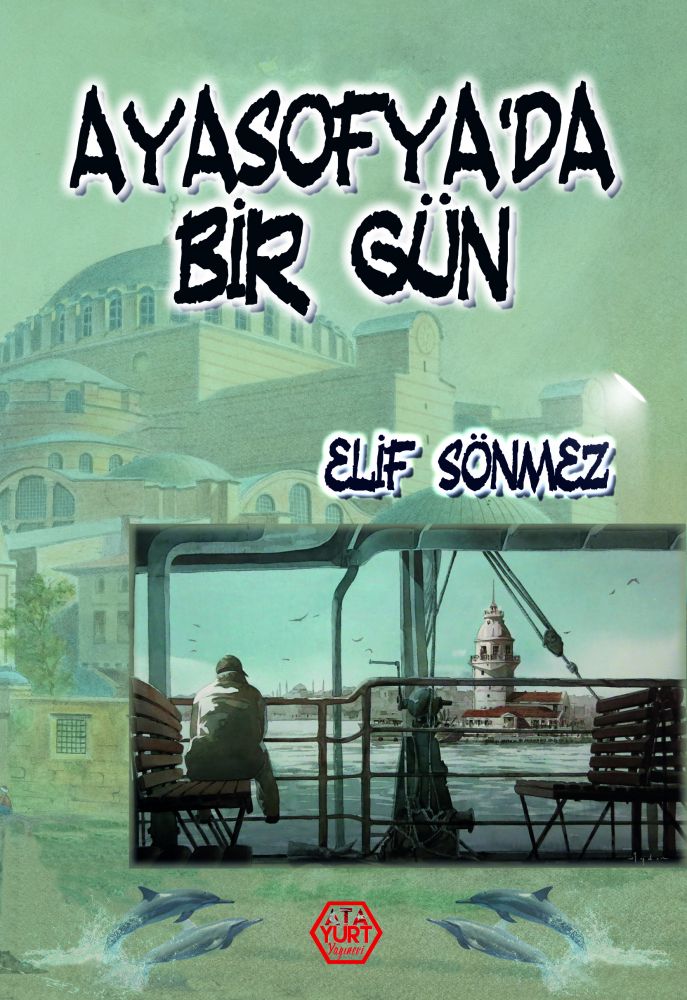 Ayasofya'da Bir Gün - Elif Sönmez