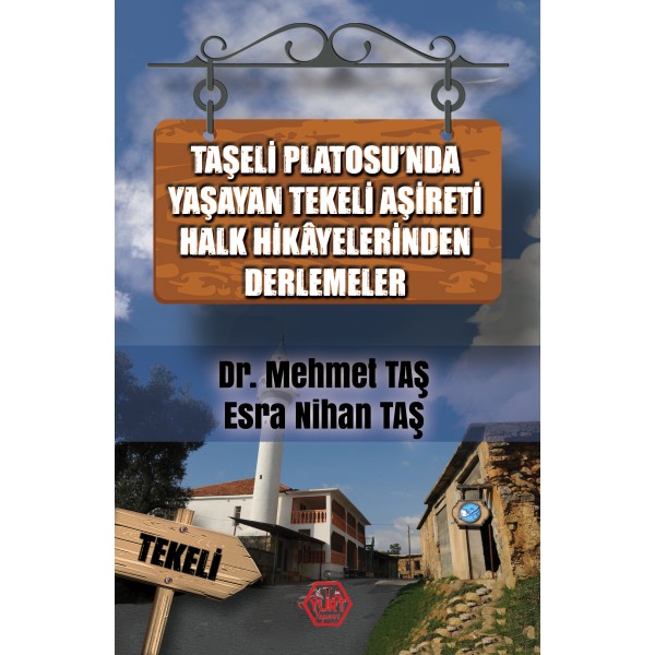 Taşeli Platosu'nda Yaşayan Tekeli Aşireti Halk Hikayelerinden Derlemeler