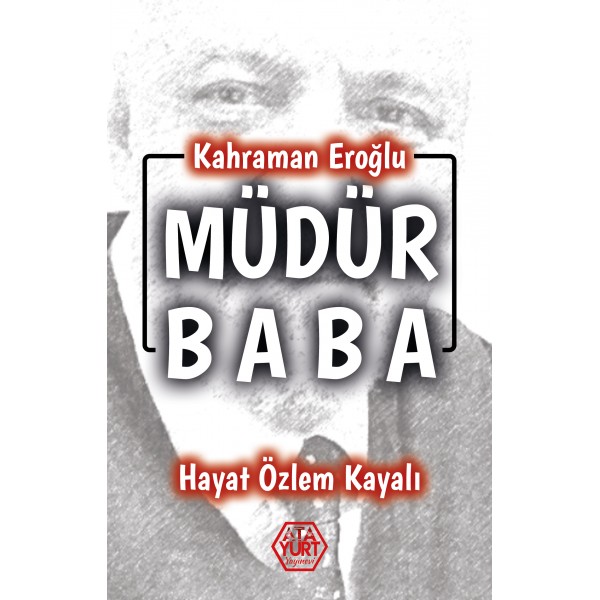 Müdür Baba Kahraman Eroğlu