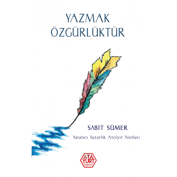 YAZMAK ÖZGÜRLÜKTÜR